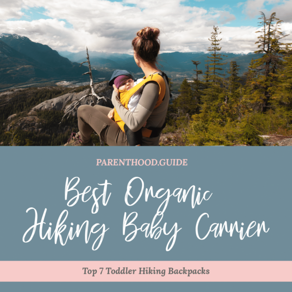 Best Organic Hiking Baby Carrier: Top 7 Baby Hiking Backpacks 1 Best hiking baby carriers