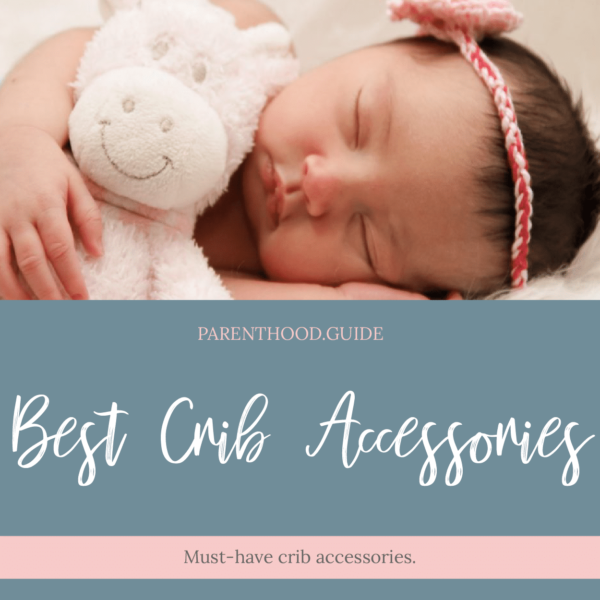 Best baby crib accessories